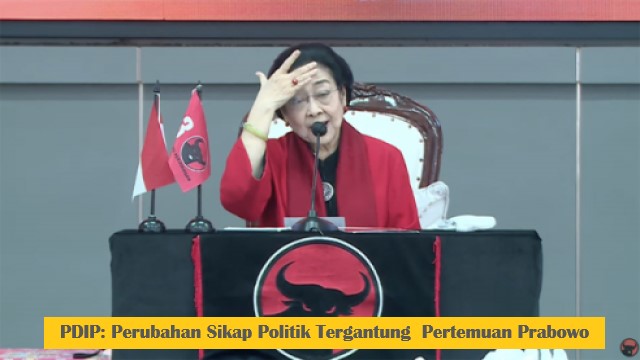 PDIP: Perubahan Sikap Politik Tergantung Pertemuan Prabowo